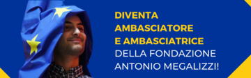 Progetto Ambasciatori Fondazione Megalizzi