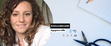 Un aperitivo con Rosalia Bergamin, ingegnere edile
