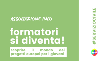 Formatori si diventa! Scoprire il mondo dei progetti europei per i giovani"