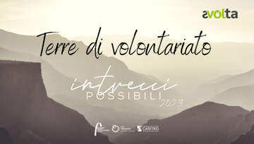 Intrecci Possibili 2023 Terre di volontariato