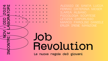 Job Revolution. Le nuove regole de3 giovani